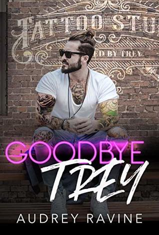 goodbye trey